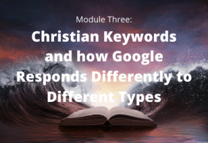 Module 3 - Christian Keywords and Keyword Phrases